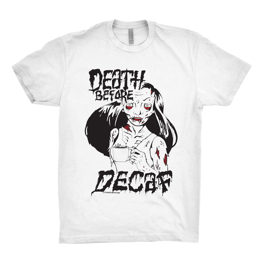 StarkGravingMad - Death Before Decaf Unisex Tee Shirt - Band Merch and On-Demand Designer Shirts